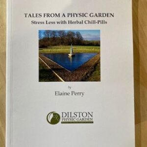 Stress Less with Herbal Chill-Pills (Tales from a Physic Garden)