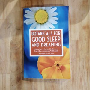Botanicals For Good Sleep And Dreaming (soft back)